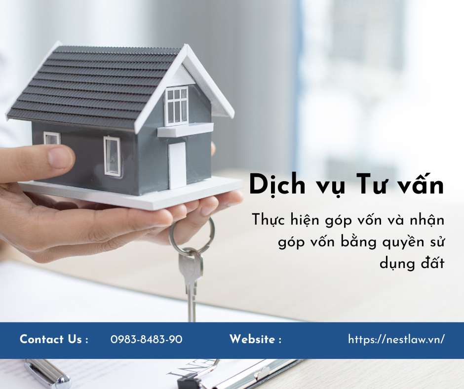 Dịch vụ Tư vấn thực hiện góp vốn và nhận góp vốn bằng quyền sử dụng đất